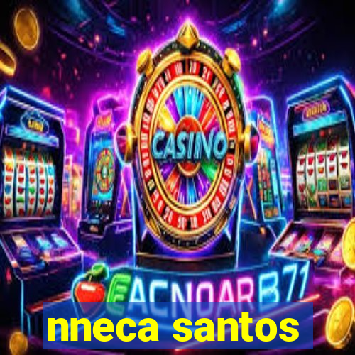 nneca santos